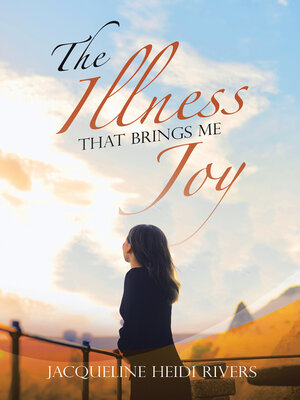 cover image of The Illness That Brings Me Joy